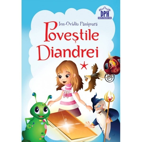 Povestile Diandrei Volumul I - Ion Ovidiu Panisoara