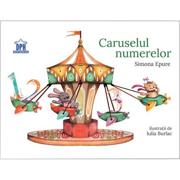 Caruselul Numerelor - Simona Epure