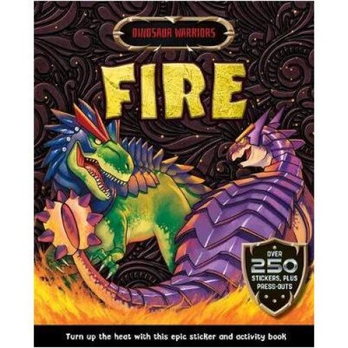 Dinosaur Warriors. Fire