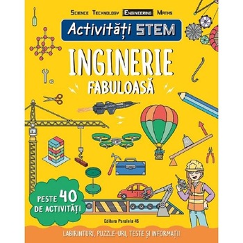 Activitati STEM. Inginerie fabuloasa - Paul Virr Activitati STEM. Inginerie fabuloasa - Paul Virr