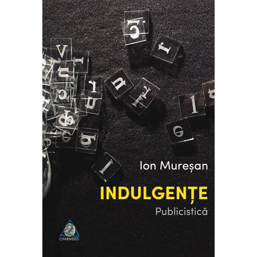 Indulgente - Ion Muresan