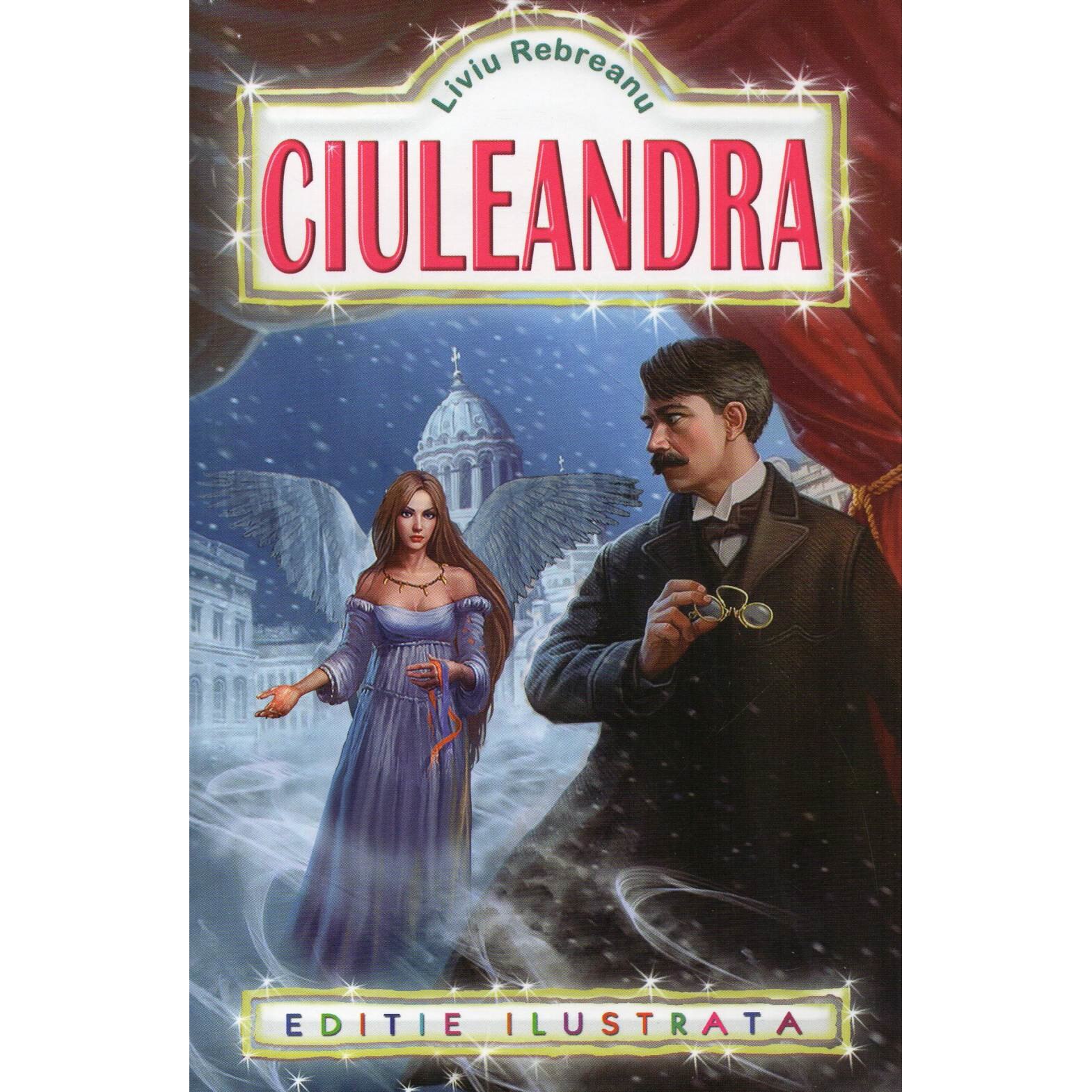 Ciuleandra, Liviu Rebreanu