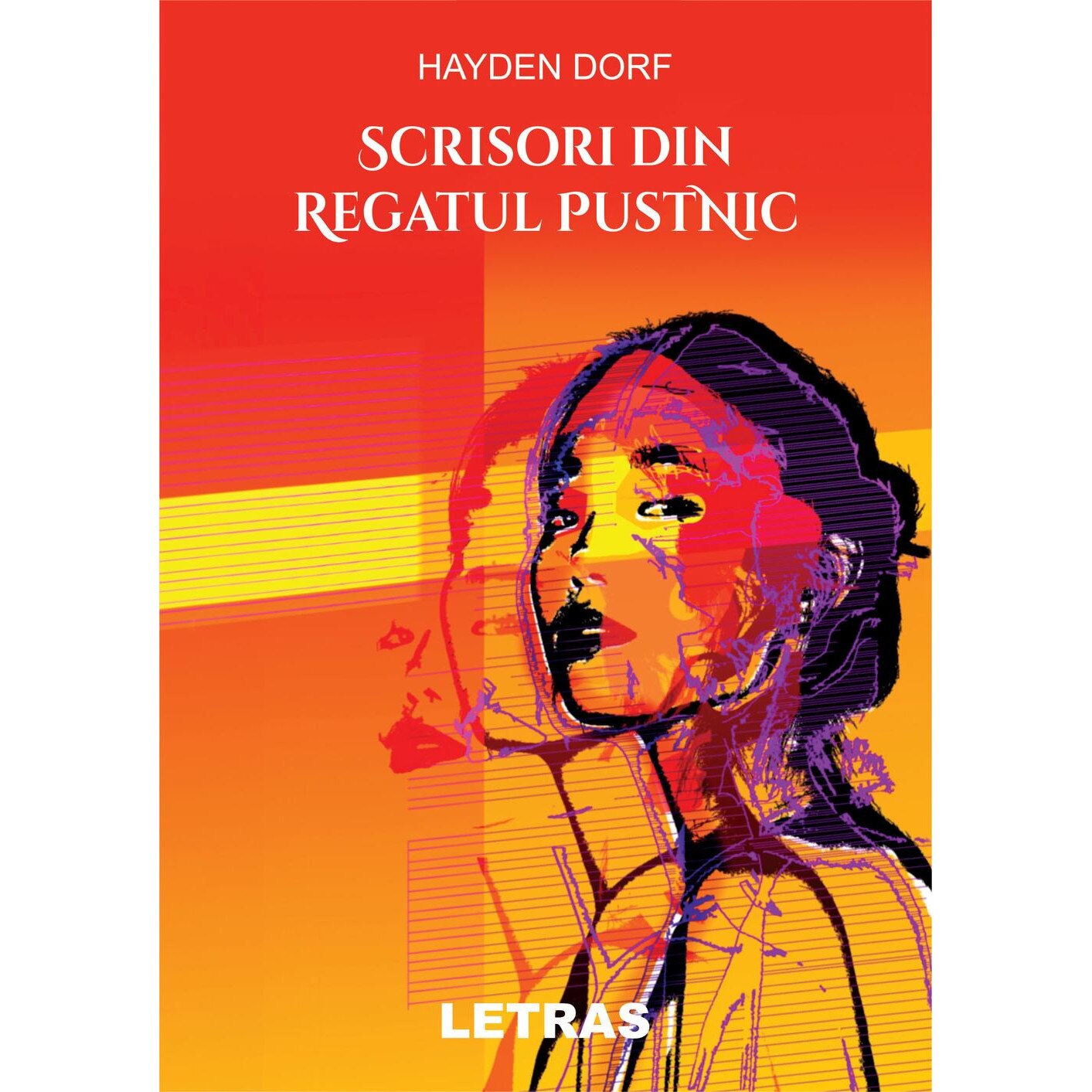 Scrisori din Regatul Pustnic - Hayden Dorf