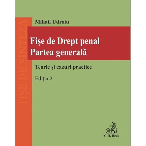 Fise de drept penal. Partea generala Ed.2 - Mihail Udroiu