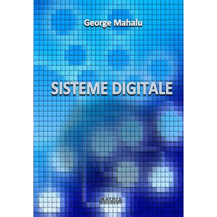 Sisteme digitale, George Mahalu