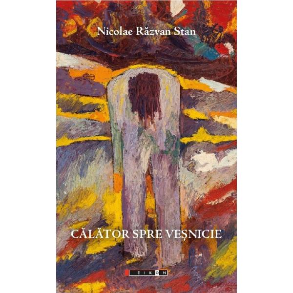 Calator spre vesnicie - Nicolae Razvan Stan