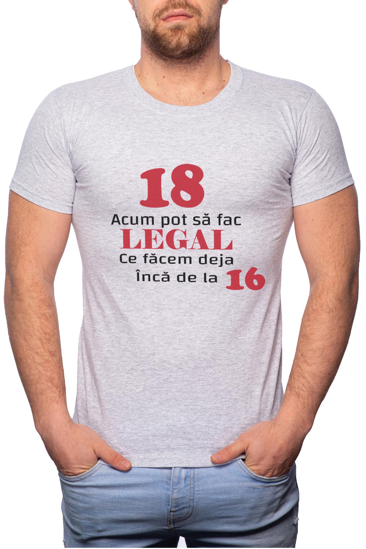 Tricou barbati, 18 Acum Pot Sa Face Legal, 100% Bumbac, GR7, Gri