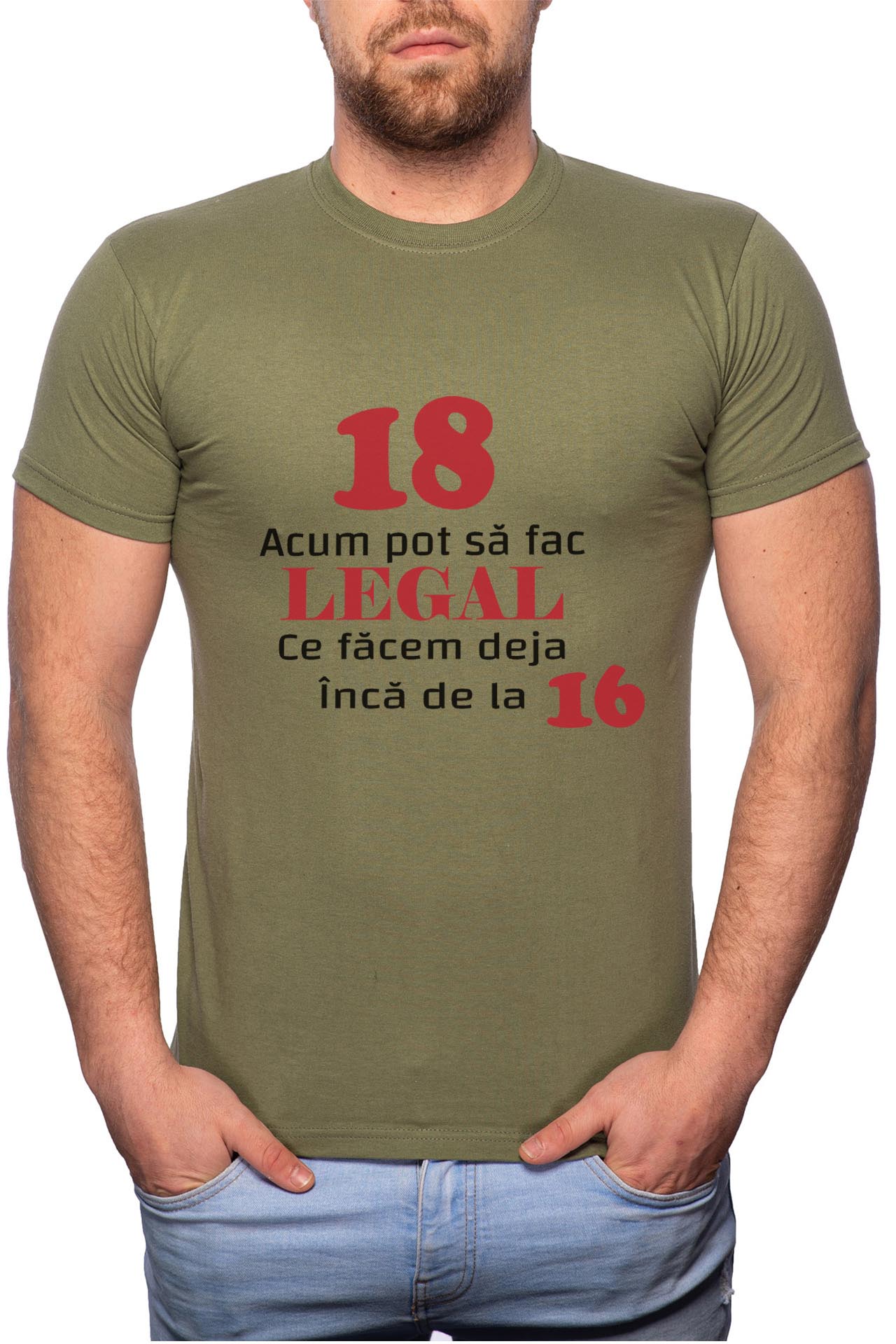 Tricou barbati, 18 Acum Pot Sa Face Legal, 100% Bumbac, GM7, Verde militar