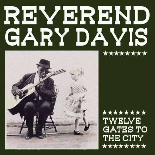 Gary -Reverend- Davis - Twelve Gates To the City (LP)