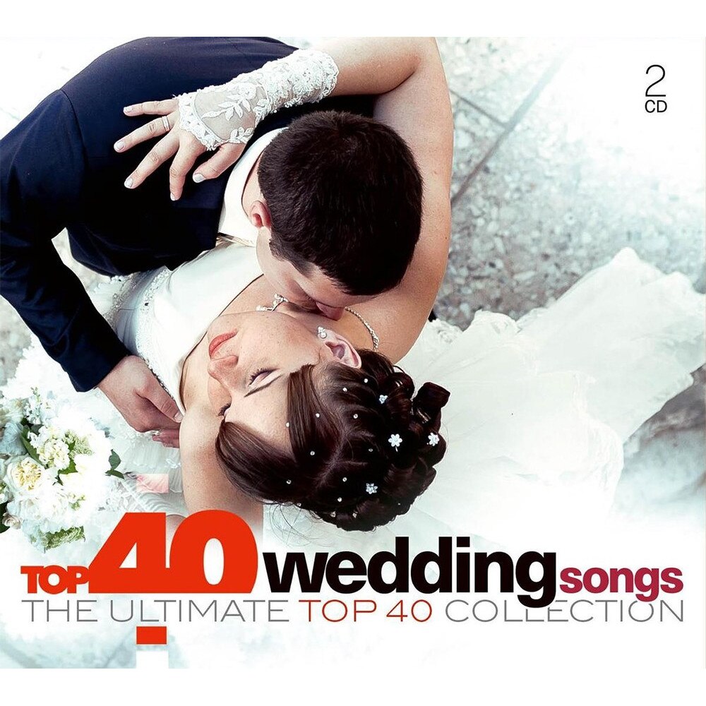 Various Artists - Top 40 - Wedding Songs - 2 CD Digipack