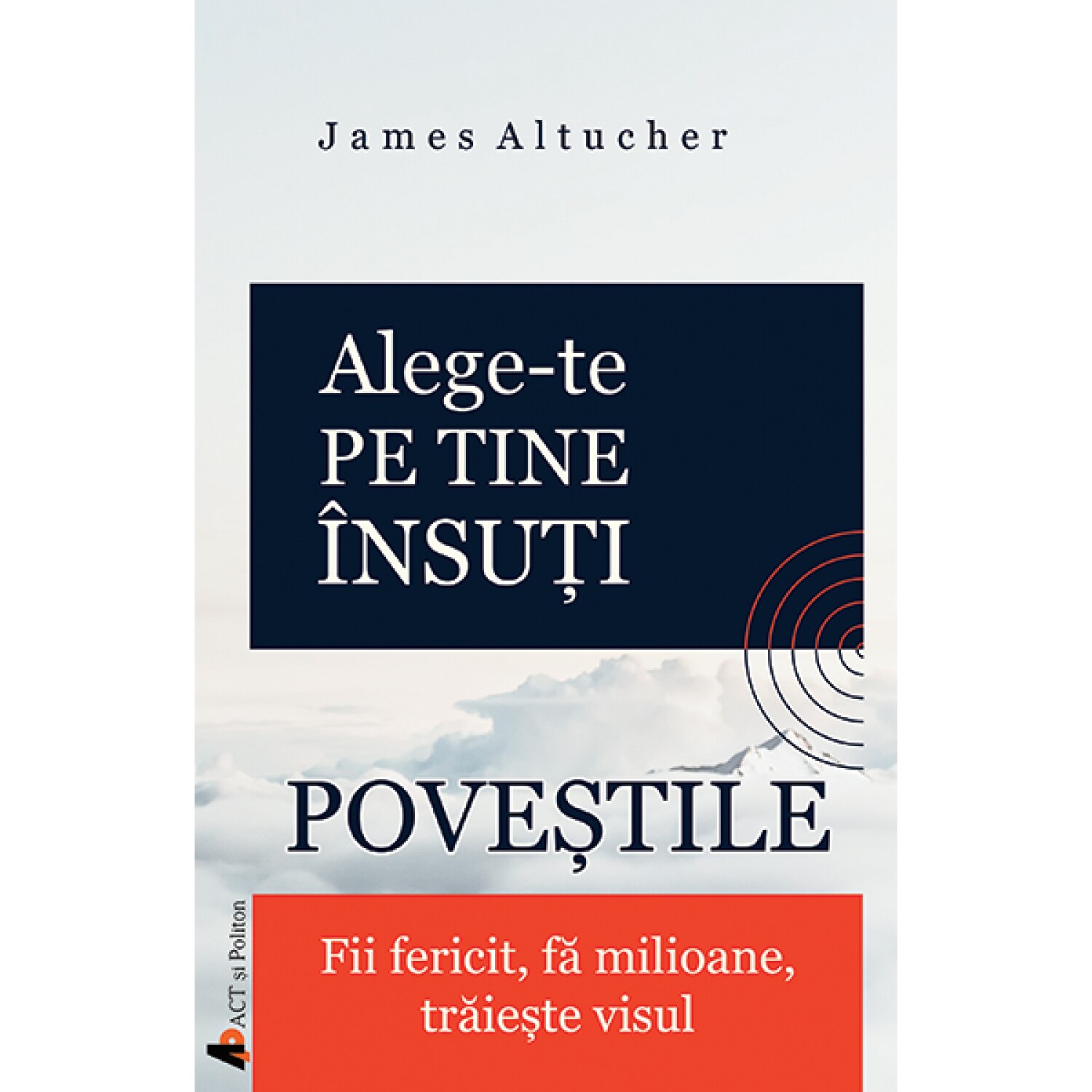 Alege-te pe tine insuti - Povestile James Altucher