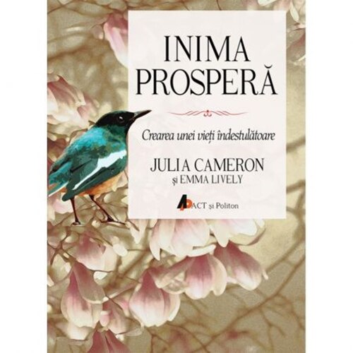 Inima prospera - Julia Came & Emma Lively