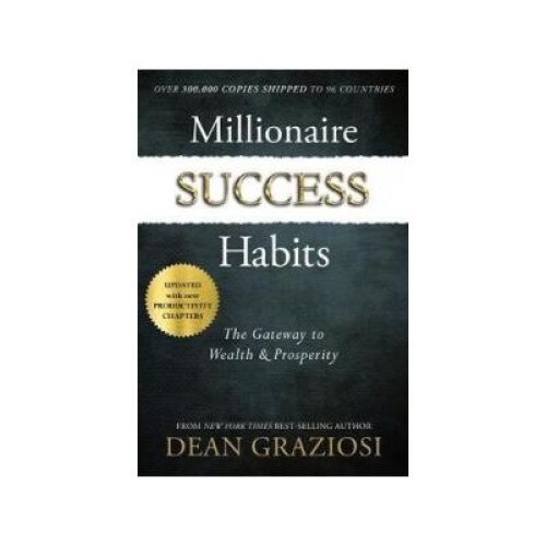 Millionaire Success Habits, Dean Gaziosi