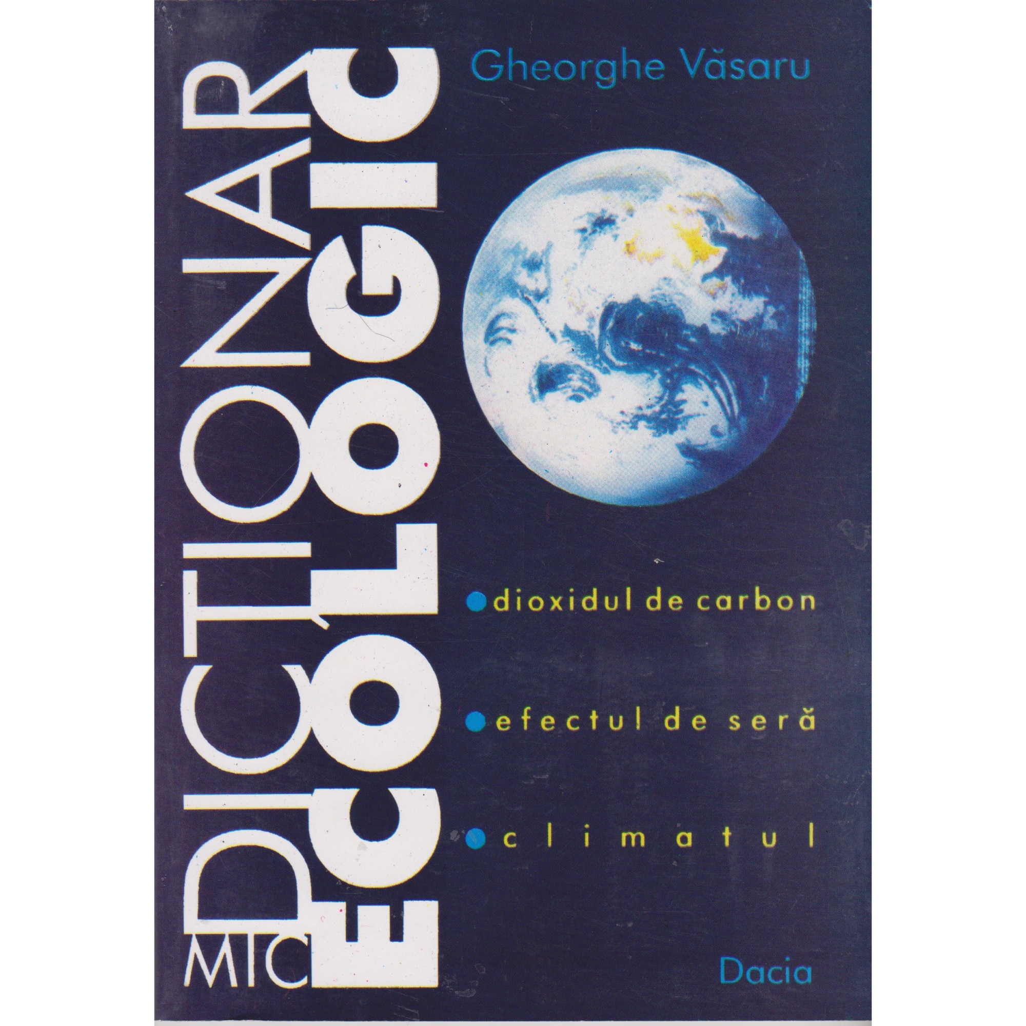 Mic dictionar ecologic - Gheorghe Vasaru