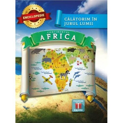Calatorim in jurul lumii - Continentul Africa (figurine cadou)