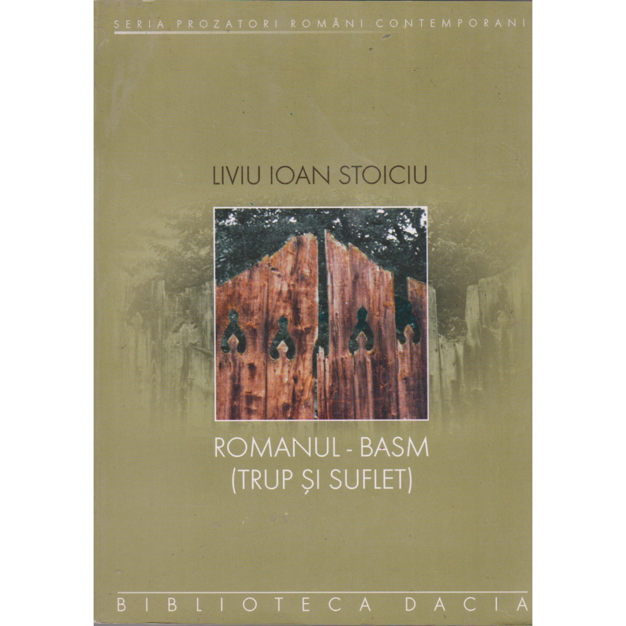 Romanul - Basm (trup si suflet) - Liviu Ioan Stoiciu