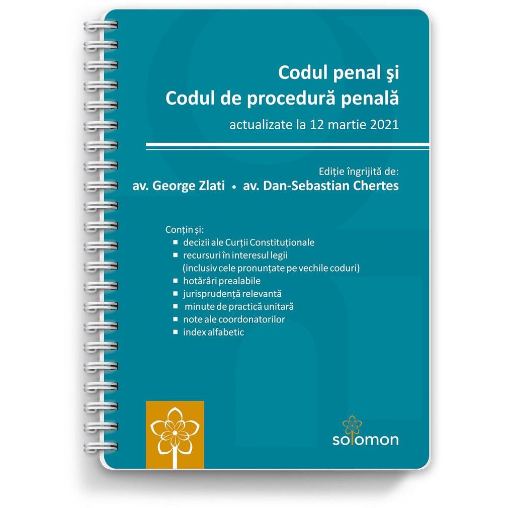 Codul penal si Codul de procedura penala, actualizate la 12 martie 2021, George Zlati