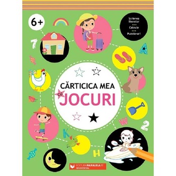 Carticica mea cu jocuri +6 ani Carticica mea cu jocuri +6 ani