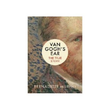 Van Gogh's Ear, Bernadette Murphy, Vintage Van Gogh's Ear, Bernadette Murphy, Vintage