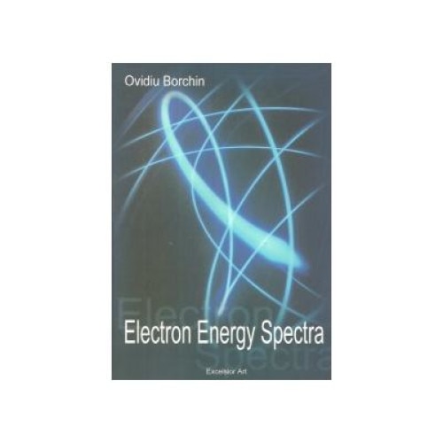 Electron Energy Spectra, Ovidiu Borchin, Excelsior Art