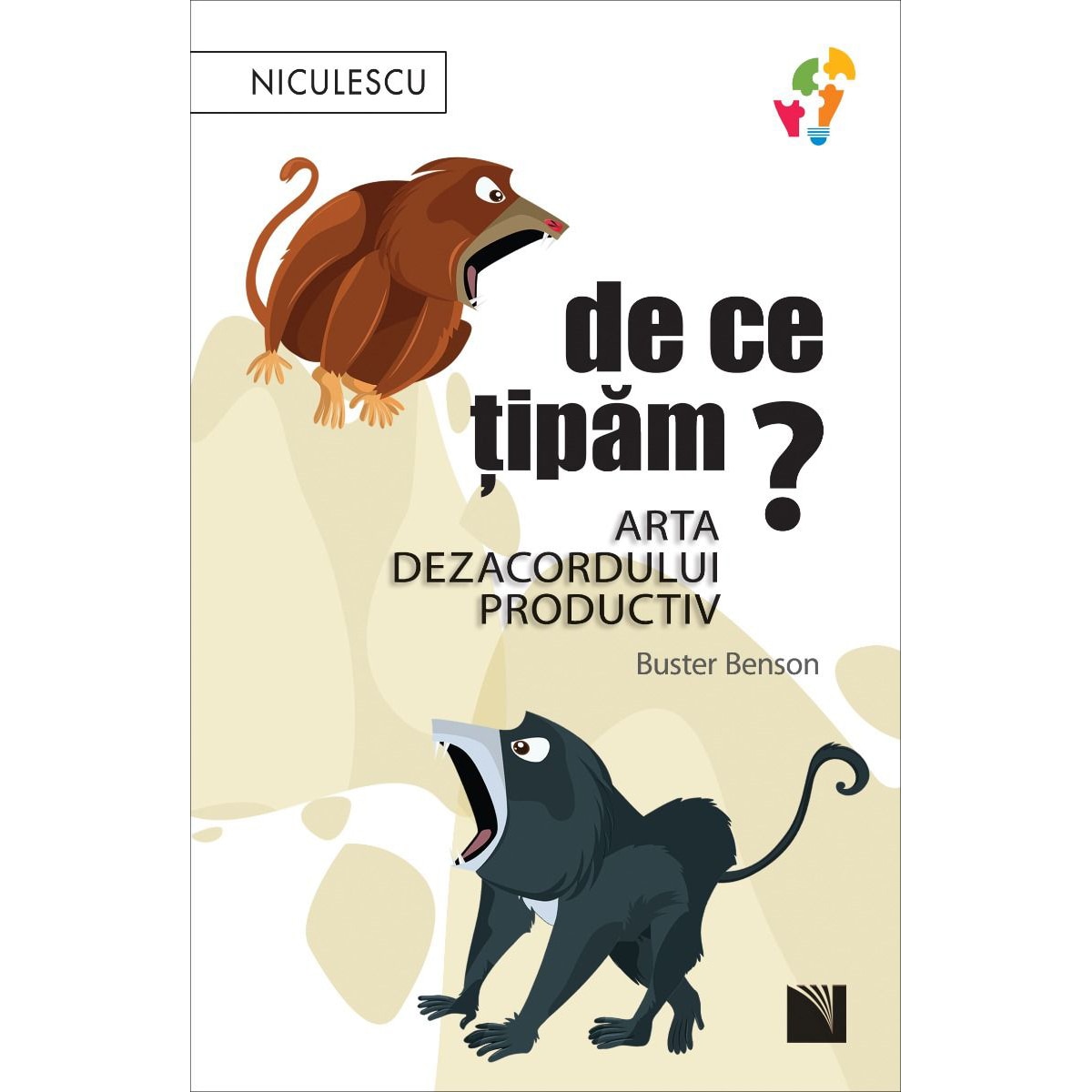 De ce tipam? Arta dezacordului productiv, Buster Benson