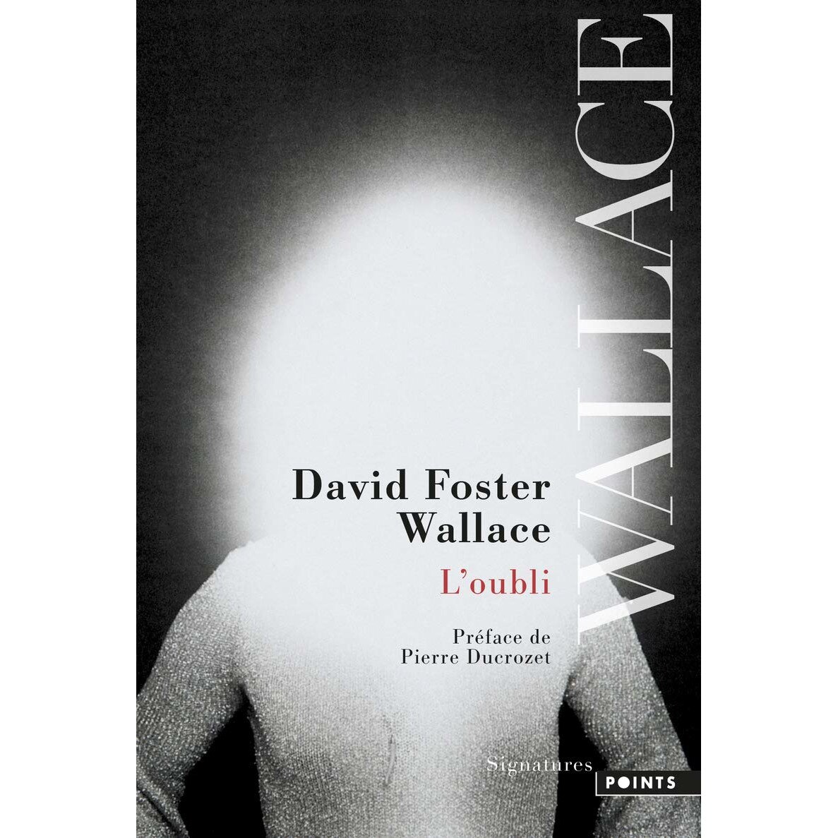 L'Oubli - David Foster Wallace, editia 2019