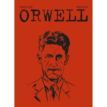 Orwell - Pierre Christin, editia 2021 Orwell - Pierre Christin, editia 2021
