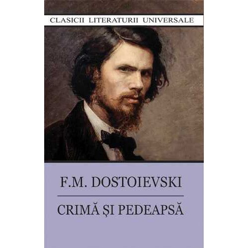 Crima si pedeapsa, F.M.Dostoievski
