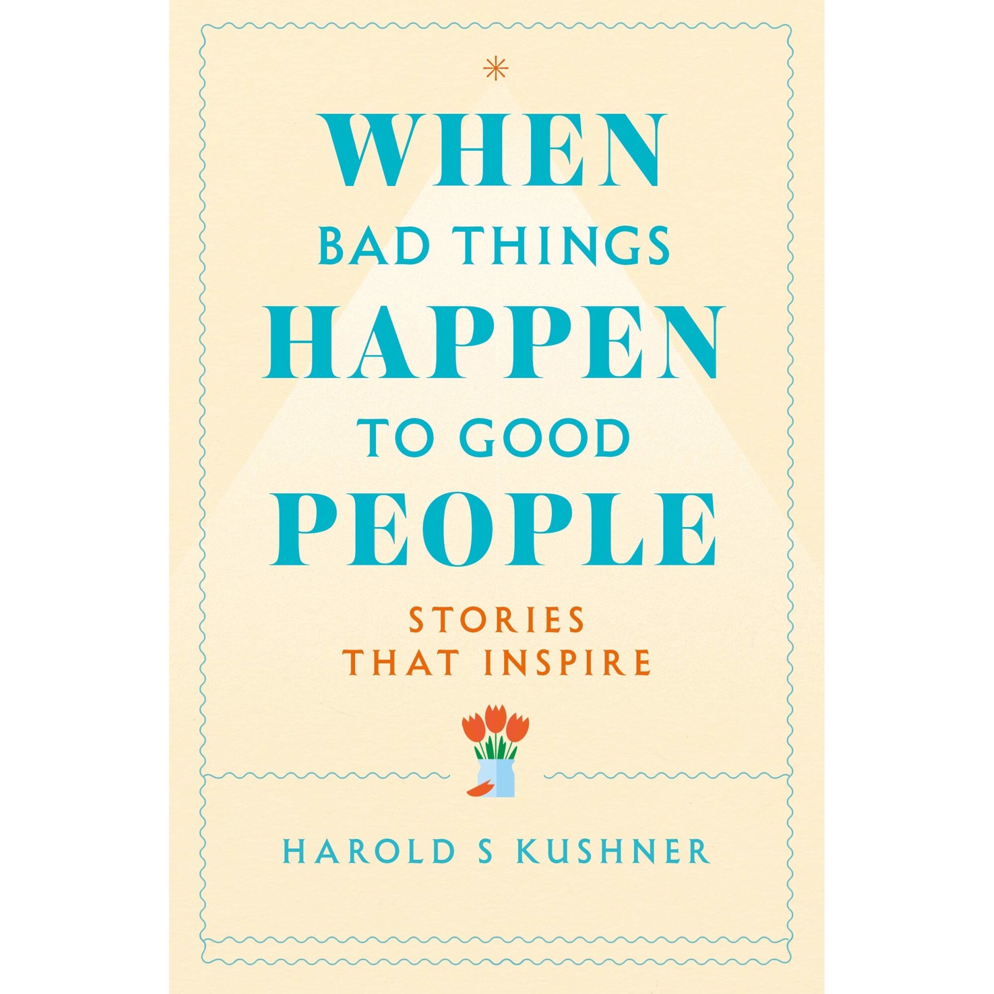 When Bad Things Happen to Good People - Harold Kushner, editia 2021