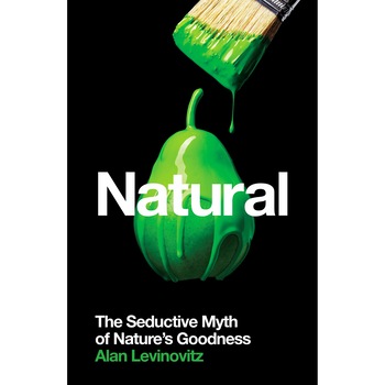 Natural - Alan Levinovitz, ed 2021 Natural - Alan Levinovitz, ed 2021