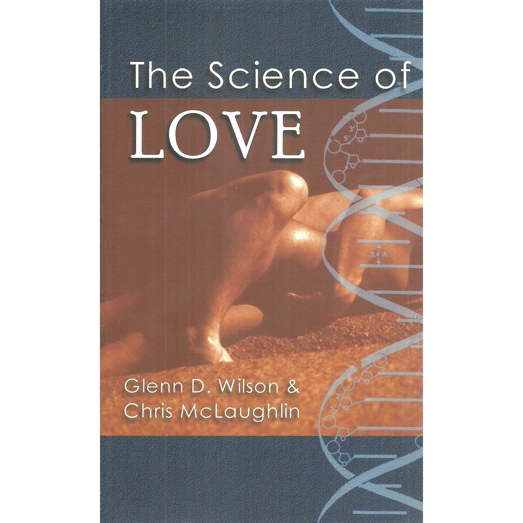 The Science of Love, Glenn D. Wilson