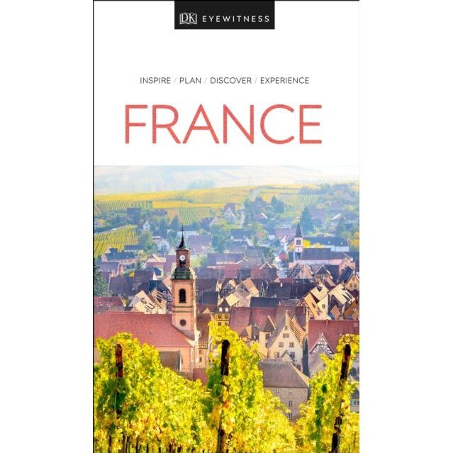 DK Eyewitness France, Dorling Kindersley, Dorling Kindersley