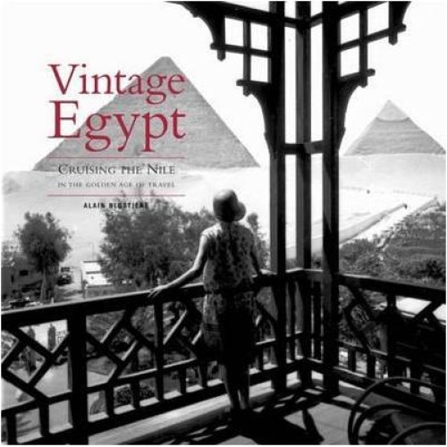 Vintage Egypt: Cruising the Nile in the Golden Age of Travel, Flammarion