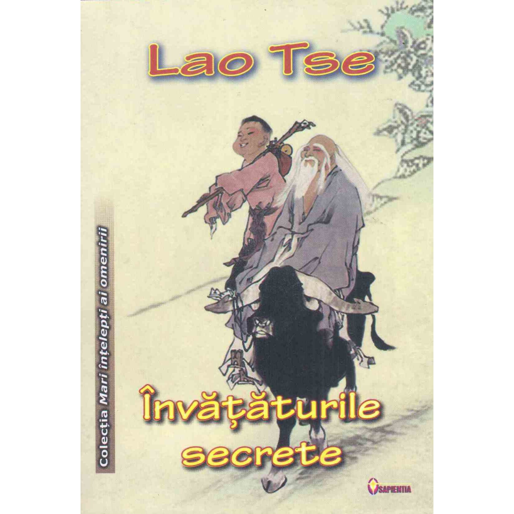 Invataturile Secrete - Lao Tse