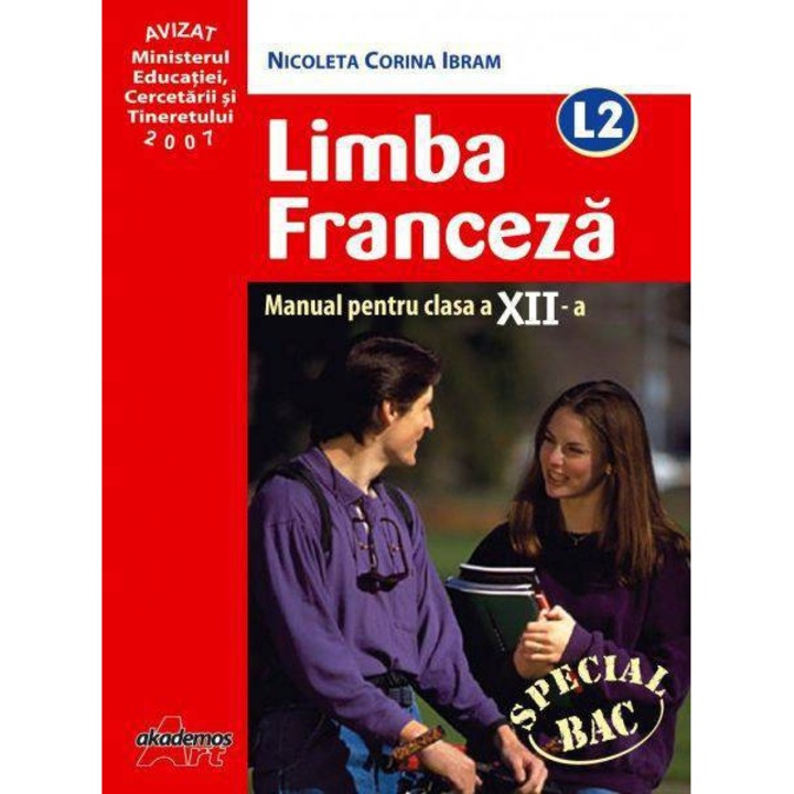 Limba Franceza - Limba Moderna 2 - L2 - Clasa a XII-a - Nicoleta Corina Ibram
