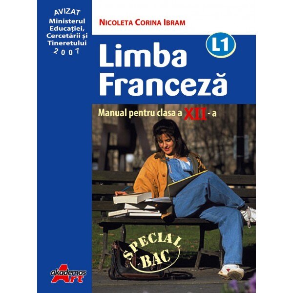 Limba Franceza - Limba Moderna 1 - L1 - Clasa a XII-a - Nicoleta Corina Ibram