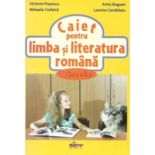 Caiet pentru limba si literatura Romana Clasa a II-a - Victoria Popescu