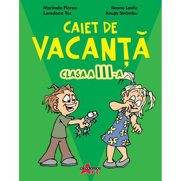 Caiet de vacanta - Clasa a III-a - Mirela Maldaeanu