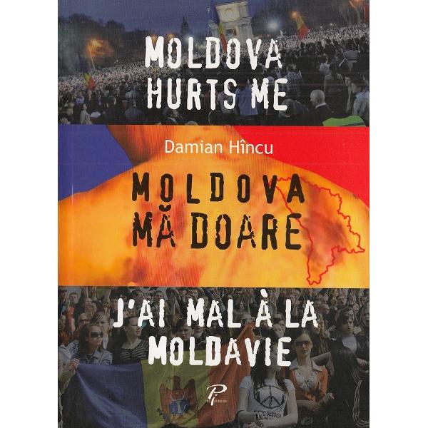 Moldova ma doare - Damian Hincu