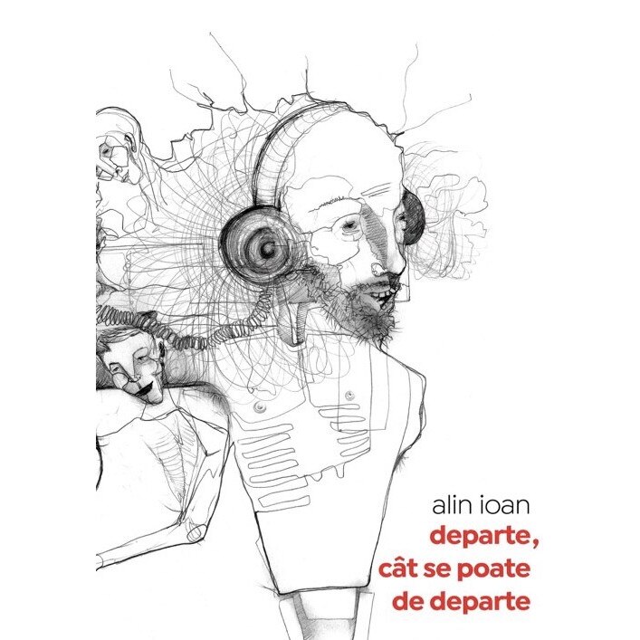 Departe, cat se poate de departe - Alin Ioan