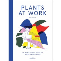 Plants at Work - Miriam Koepf