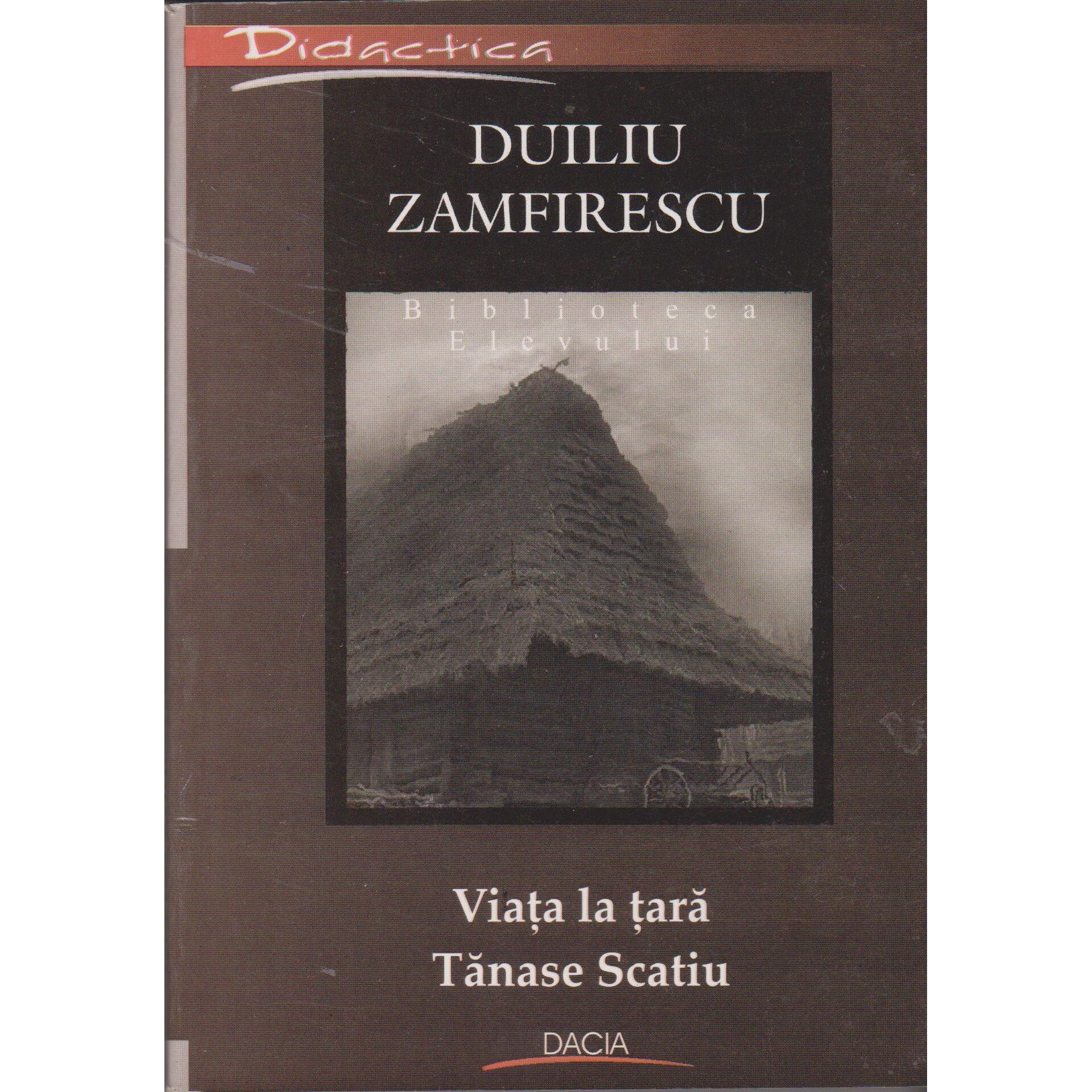 Viata la tara, Tanase Scatiu (biblioteca elevului) - Duiliu Zamfirescu