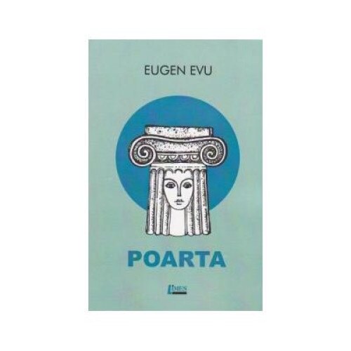 Poarta, Eugen Evu