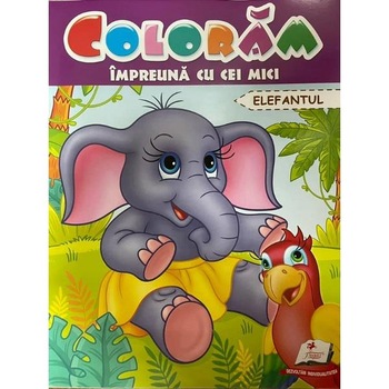 Coloram impreuna cu cei mici. Elefantul Coloram impreuna cu cei mici. Elefantul