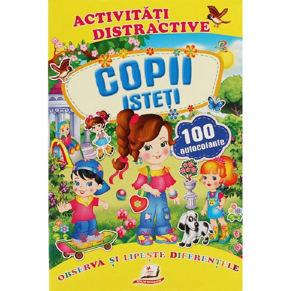 Activitati distractive: Copii isteti. 100 autocolante