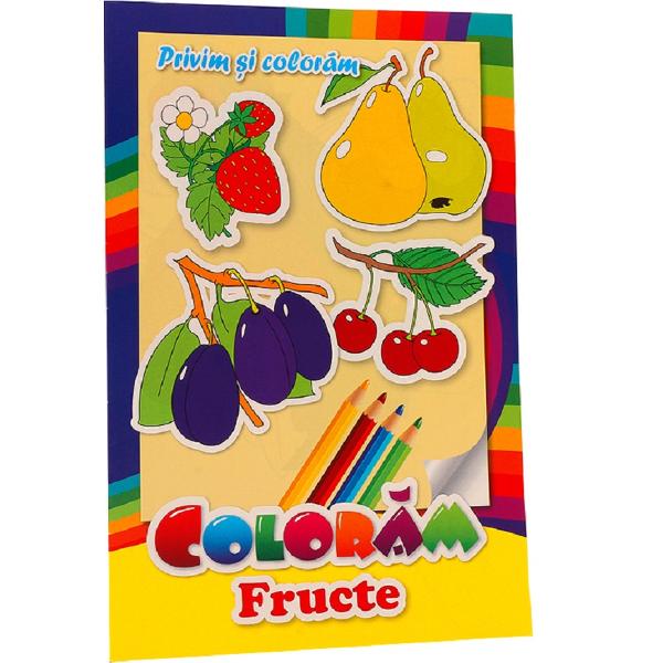 Privim si coloram. Coloram fructe