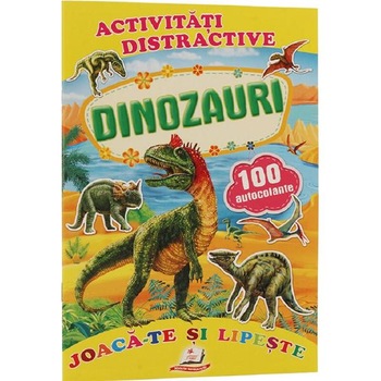 Activitati distractive: Dinozauri. 100 autocolante Activitati distractive: Dinozauri. 100 autocolante