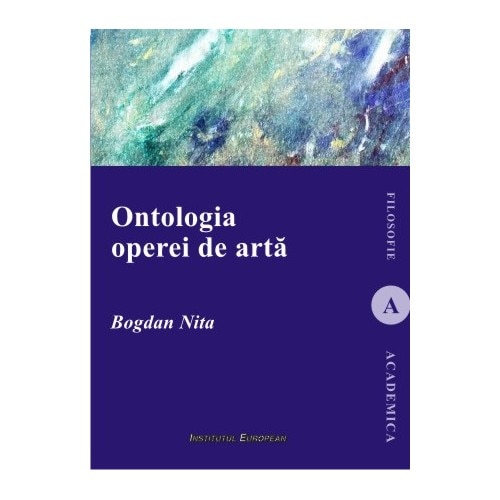 Ontologia operei de arta - Bogdan Nita