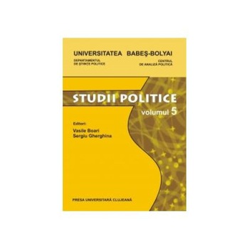 STUDII POLITICE VOL. V, Vasile Boari STUDII POLITICE VOL. V, Vasile Boari