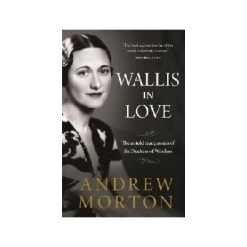 Wallis in Love, Andrew Morton, MICHAEL O'MARA BOOKS